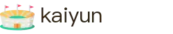 开云·体育（kaiyun）官方网站-KAIYUNSPORTS